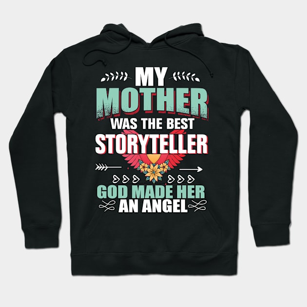 Mother`s Day - Mother the best Storyteller Hoodie by Lin-Eve